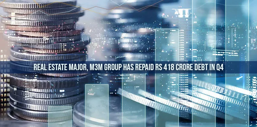 Real-estate-major-m3m-group-has-repaid-rs-418-crore-debt-in-q4