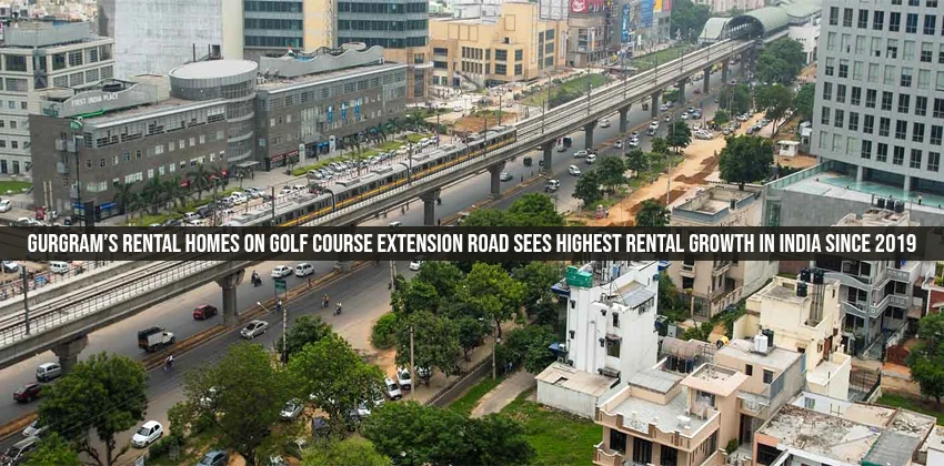 Gurgrams-rental-homes-on-golf-course-extension-road-sees-highest-rental-growth-in-india-since-2019