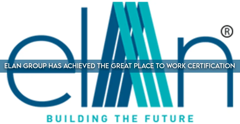 Elan-Group-Has-Achieved-The-Great-Place-to-Work-Certification