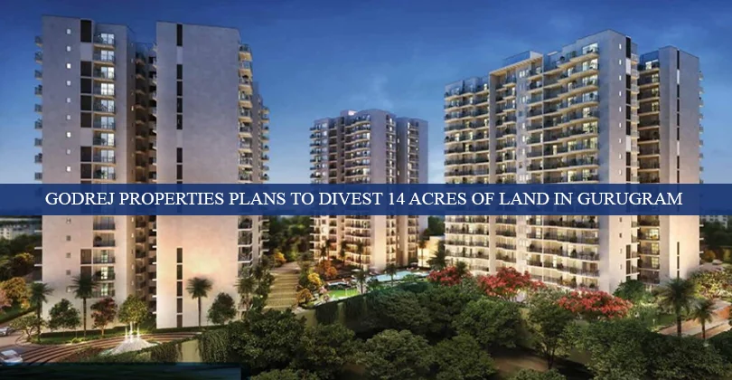 Godrej-Properties-plans-to-divest-14-acres-of-land-in-Gurugram